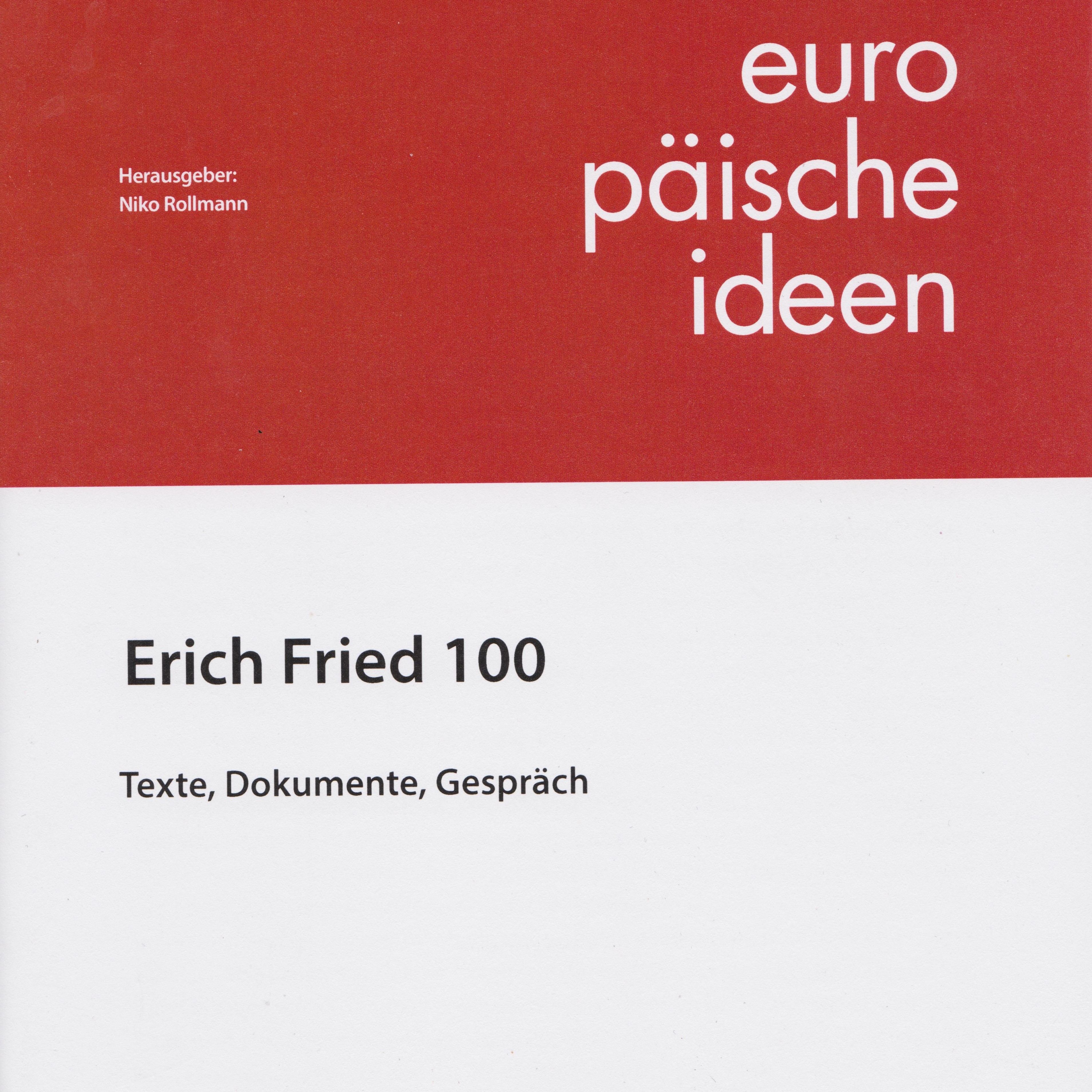 europäische ideen Nr. 159 „Erich Fried 100“ (32 Seiten)